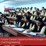 best private engineering colleges in Odisha, best engineering college in Odisha, top 10 engineering colleges in Odisha, Future Career, opportunities & scope in Civil engineering